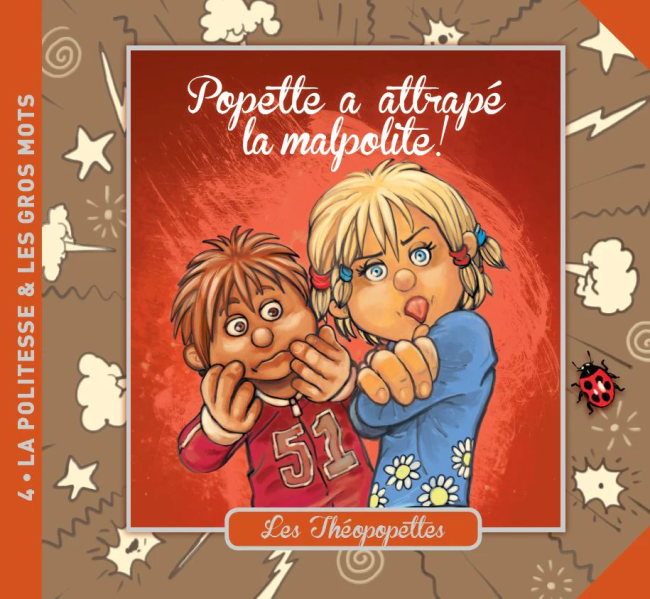 Popette a attrapé la malpolite
