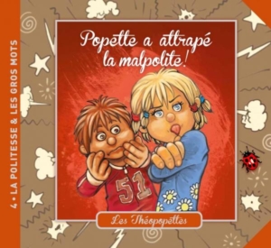 Titre du livre Popette a attrape la malpolite